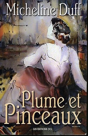 Seller image for Plume et pinceaux for sale by Librairie Le Nord