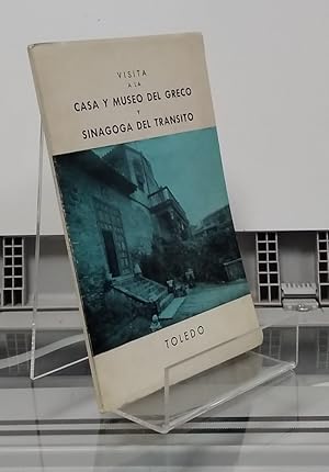 Image du vendeur pour Visita a la casa y museo del Greco y Sinagoga del Trnsito en Toledo mis en vente par Librera Dilogo