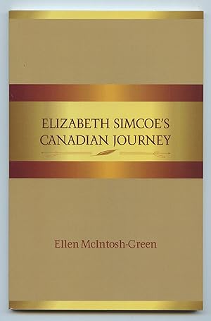 Bild des Verk�ufers f�r Elizabeth Simcoe's Canadian Journey zum Verkauf von Attic Books (ABAC, ILAB)