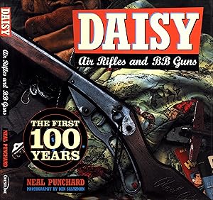 Immagine del venditore per Daisy Air Rifles and BB Guns: The First 100 Years venduto da Back of Beyond Books WH