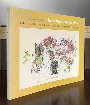 Bild des Verkufers fr The Voluptuous Gardener: The Collected Art and Writing of Joe Rosenblatt, 1973-1996 zum Verkauf von CARDINAL BOOKS  ~~  ABAC/ILAB