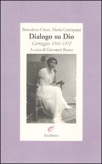 Seller image for Dialogo su Dio. Carteggio 1941-1952 for sale by Libro Co. Italia Srl