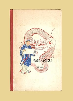 The Magic Scroll by Ho Yuen Yee, Rare First Edition Published 1953 in Hong Kong by The South chin...