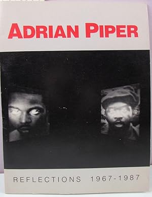 Imagen del vendedor de Adrian Piper Reflections 1967-1987 a la venta por Antique Emporium