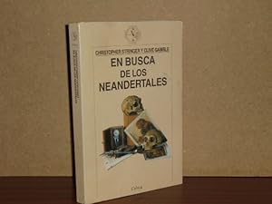 Seller image for EN BUSCA DE LOS NEANDERTALES - La solucin al rompecabezas de los orgenes humanos for sale by Libros del Reino Secreto