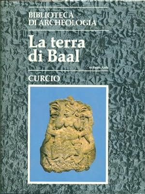 Bild des Verkufers fr La terra di Baal zum Verkauf von Libro Co. Italia Srl