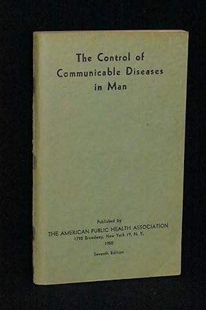 Immagine del venditore per The Control of Communicable Diseases in Man: An Official Report of the American Public Health Association venduto da Books by White/Walnut Valley Books