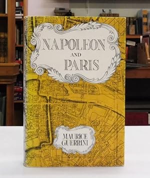 Seller image for Napoleon and Paris; Thirty Years of History for sale by Back Lane Books