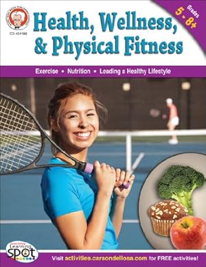 Seller image for Health, Wellness, and Physical Fitness, Grades 5 - 8 for sale by Pieuler Store