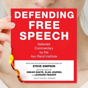 Imagen del vendedor de Defending Free Speech : Selected Commentary by the Ayn Rand Institute a la venta por GreatBookPrices