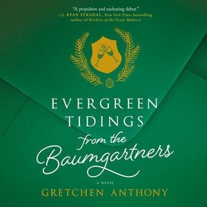 Bild des Verkufers fr Evergreen Tidings from the Baumgartners zum Verkauf von GreatBookPrices