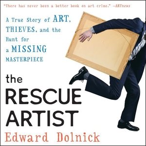 Immagine del venditore per Rescue Artist : A True Story of Art, Thieves, and the Hunt for a Missing Masterpiece: Library Edition venduto da GreatBookPrices