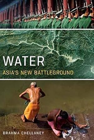 Seller image for Water: Asia's New Battleground for sale by WeBuyBooks