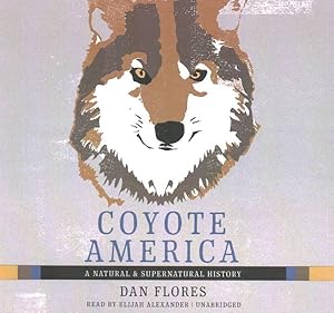 Seller image for Coyote America : A Natural & Supernatural History; Library Edition for sale by GreatBookPrices