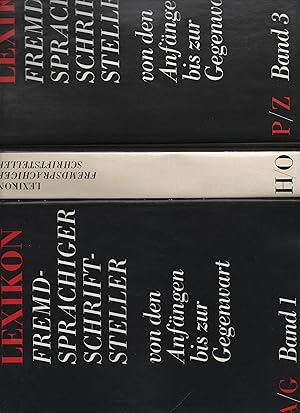 Seller image for Lexikon fremdsprachiger Schriftsteller von den Anfngen bis zur Gegenwart, Band 1: A-G, Band 2: H-O, Band 3: P-Z for sale by Kunsthandlung Rainer Kirchner