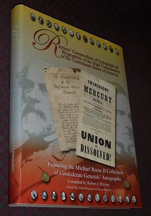 Imagen del vendedor de Raynors' Compendium of Autographs & Biographies of the High Commanders of the Confederate States of America a la venta por Pensees Bookshop