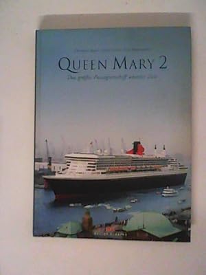 Seller image for Queen Mary 2: Das grte Passagierschiff unserer Zeit for sale by ANTIQUARIAT FRDEBUCH Inh.Michael Simon