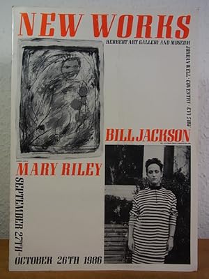 Seller image for Mary Riley, Bill Jackson. New Works. Exhibition Herbert Art Gallery, Jordan Well, Coventry, September 27th - October 26th 1986 for sale by Antiquariat Weber
