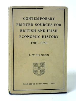 Imagen del vendedor de Contemporary Printed Sources for British and Irish Economic History 1701"1750 a la venta por World of Rare Books