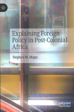 Seller image for Explaining Foreign Policy in Post-Colonial Africa for sale by GreatBookPrices