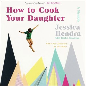 Seller image for How to Cook Your Daughter for sale by GreatBookPrices