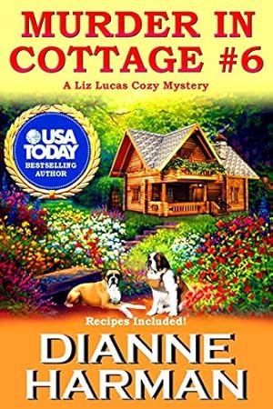 Bild des Verkufers fr Murder in Cottage #6 (Liz Lucas Cozy Mystery) zum Verkauf von Giant Giant