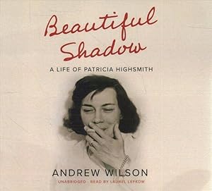 Seller image for Beautiful Shadow : A Life of Patricia Highsmith for sale by GreatBookPrices