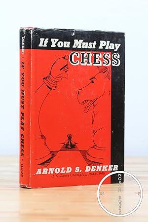 If You Must Play Chess