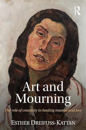 Seller image for Art and Mourning : The Role of Creativity in Healing Trauma and Loss for sale by GreatBookPrices