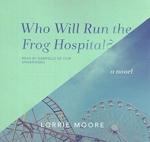 Immagine del venditore per Who Will Run the Frog Hospital? venduto da GreatBookPrices