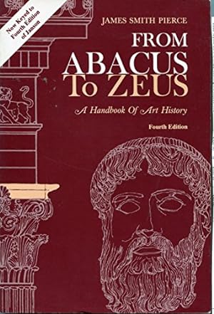Bild des Verkufers fr From Abacus to Zeus: A Handbook of Art History zum Verkauf von WeBuyBooks