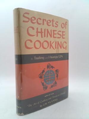 Bild des Verkufers fr Secrets Of Chinese Cooking With An Essay the Art Of Cooking And Dining In Chinese. zum Verkauf von ThriftBooksVintage