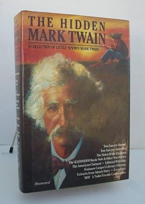 Seller image for Hidden Mark Twain A Collection of Little-Known Mark Twain for sale by John E. DeLeau