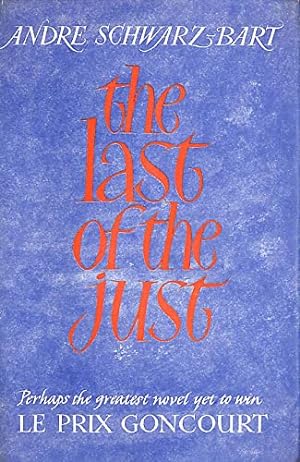 Bild des Verkufers fr The Last of the Just. Translated from the French by Stephen Becker - [Uniform Title: Dernier Des Justes. English] zum Verkauf von WeBuyBooks