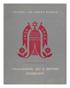 Bild des Verkufers fr CATALOGUE OF AN EXHIBITION OF ANGLO-JEWISH ART AND HISTORY IN COMMEMORATION OF THE TERCENTENARY OF THE RESETTLEMENT OF THE JEWS IN THE BRITISH ISLES. zum Verkauf von WeBuyBooks