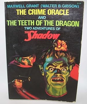 Bild des Verkufers fr The Crime Oracle and The Teeth of the Dragon: Two Adventures of The Shadow zum Verkauf von Easy Chair Books