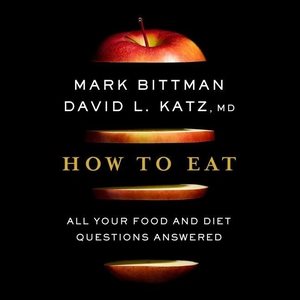 Seller image for How to Eat : All Your Food and Diet Questions Answered: Library Edition for sale by GreatBookPrices