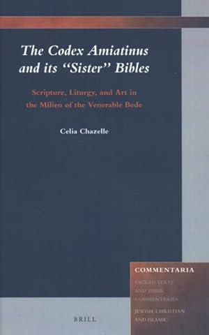 Immagine del venditore per Codex Amiatinus and Its "Sister" Bibles : Scripture, Liturgy, and Art in the Milieu of the Venerable Bede venduto da GreatBookPrices