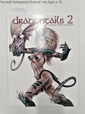 Bild des Verkufers fr Dragontails vol. 2 (Dragontails: A Gallery Girls Collection) zum Verkauf von Versand-Antiquariat Konrad von Agris e.K.