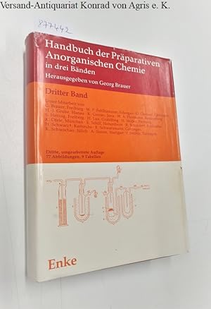 Handbuch der präparativen anorganischen Chemie : Dritter Band :
