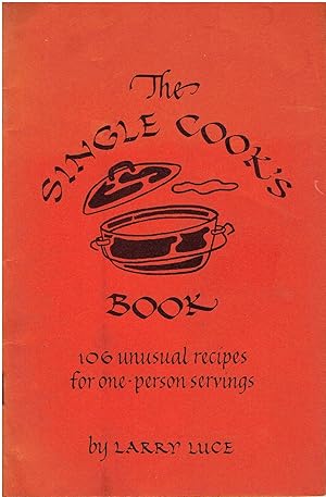 Seller image for The Single Cook's Book - 106 unusual recipes for one-person servings for sale by Manian Enterprises