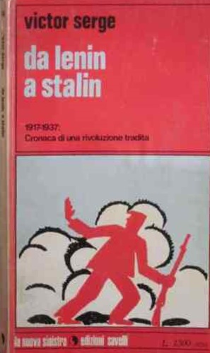 Immagine del venditore per Da Lenin a Stalin. 1917-1937: Cronaca di una rivoluzione tradita. venduto da FIRENZELIBRI SRL