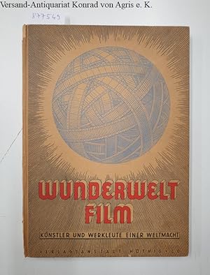 Seller image for Wunderwelt Film : Knstler und Werkleute einer Weltmacht : for sale by Versand-Antiquariat Konrad von Agris e.K.