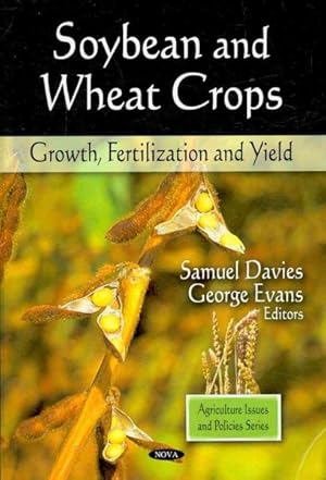 Seller image for Soybean and Wheat Crops : Growth, Fertilization, and Yield for sale by GreatBookPrices
