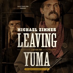 Imagen del vendedor de Leaving Yuma : A Western Story; Library Edition a la venta por GreatBookPrices