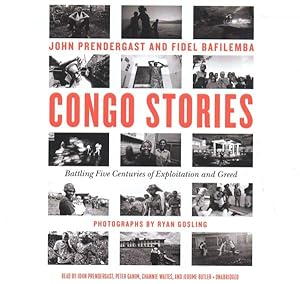 Imagen del vendedor de Congo Stories : Battling Five Centuries of Exploitation and Greed a la venta por GreatBookPrices