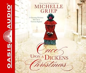 Seller image for Once upon a Dickens Christmas : 3 Charming Christmas Tales Set in Victorian England for sale by GreatBookPrices