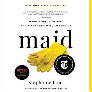 Seller image for Maid : Hard Work, Low Pay, and a Mother's Will to Survive for sale by GreatBookPrices