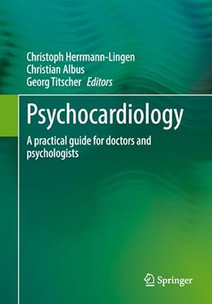 Seller image for Psychocardiology : A practical guide for doctors and psychologists for sale by AHA-BUCH GmbH