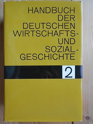 Seller image for Handbuch der deutschen Wirtschafts- und Sozialgeschichte: Handbuch der deutschen Wirtschaftsgeschichte und Sozialgeschichte, Bd.2, Das 19. und 20. Jahrhundert. for sale by Antiquariat Rohde